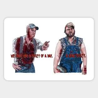 Tucker & Dale's Doozy Day Magnet